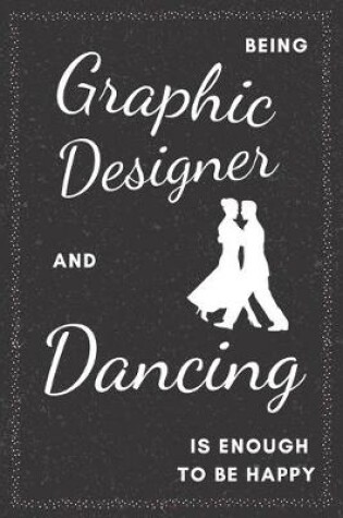 Cover of Graphic Designer & Dancing Notebook