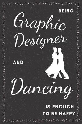 Book cover for Graphic Designer & Dancing Notebook