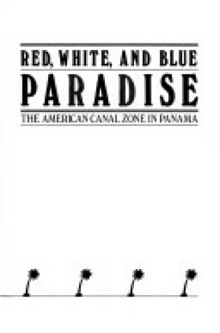 Cover of Red, White, and Blue Paradise