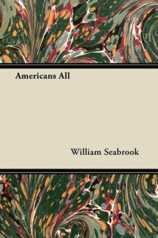 Cover of Americans All - A Human Study of America's Citizens from Europe