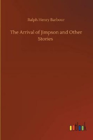 Cover of The Arrival of Jimpson and Other Stories