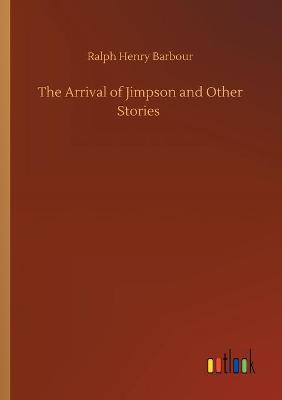 Book cover for The Arrival of Jimpson and Other Stories