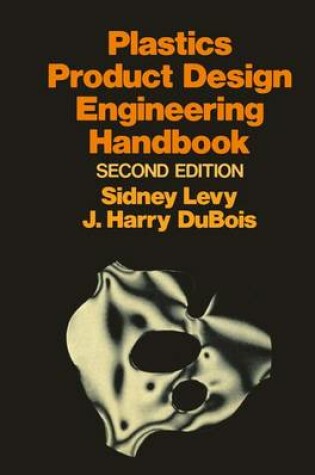 Cover of Plastics Products Design Engineering Handbook