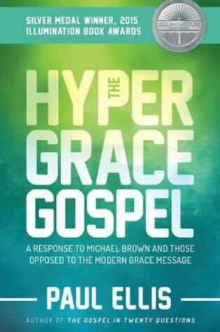 Cover of The Hyper-Grace Gospel