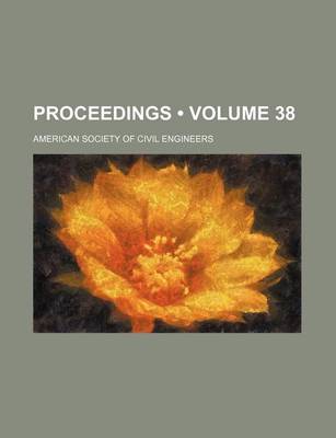Book cover for Proceedings (Volume 38)