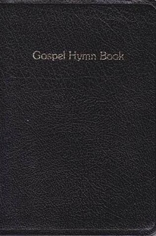 Cover of Gospel Hymn Book Blk Lth