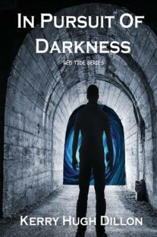 Cover of In Pursuit of Darkness