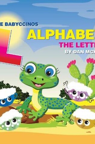 Cover of The Babyccinos Alphabet The Letter L