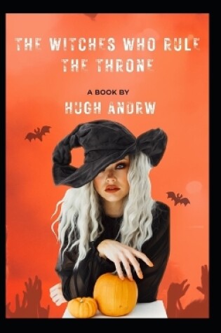 Cover of The Witches Who Rule the Throne