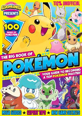 Book cover for 110% Gaming Presents - The Big Book of Pokemon