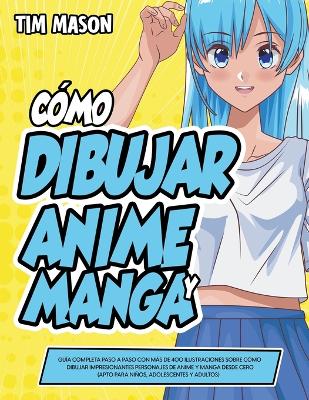 Book cover for Cómo Dibujar Anime y Manga
