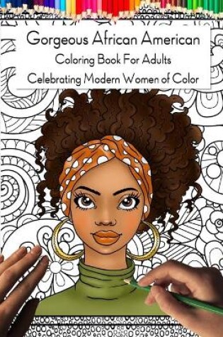 Cover of Gorgeous African American Coloring Book for Adults