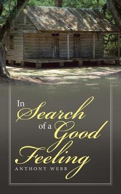 Book cover for In Search of a Good Feeling