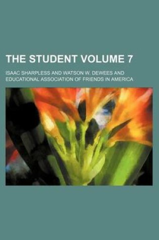 Cover of The Student Volume 7