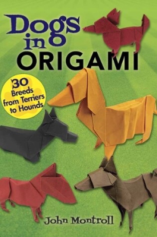 Cover of Dogs in Origami