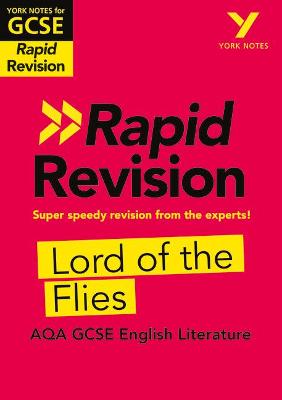 Cover of York Notes for AQA GCSE Rapid Revision: Lord of the Flies catch up, revise and be ready for and 2023 and 2024 exams and assessments
