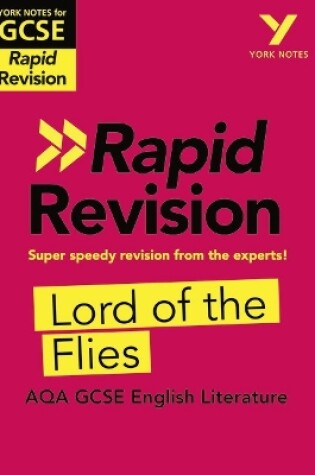 Cover of York Notes for AQA GCSE (9-1) Rapid Revision Guide: Lord of the Flies - catch up, revise and be ready for the 2025 and 2026 exams