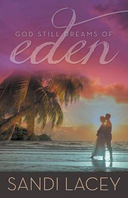 Book cover for God Still Dreams of Eden