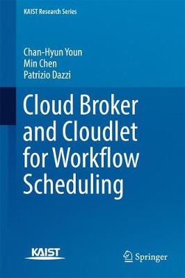 Book cover for Cloud Broker and Cloudlet for Workflow Scheduling