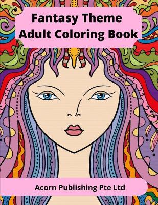 Book cover for Fantasy Theme Adult Coloring Book