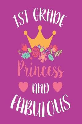 Book cover for 1st Grade Princess and Fabulous