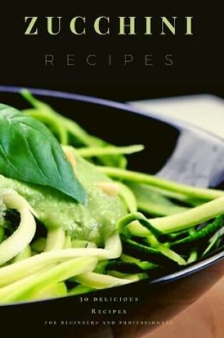 Cover of Zucchini Recipes