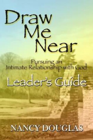 Cover of Draw Me Near, Leader's Guide