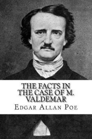 Cover of The Facts in the Case of M. Valdemar