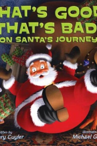 Cover of That's Good! That's Bad! on Santa's Journey