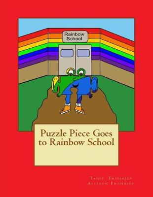 Book cover for Puzzle Piece Goes to Rainbow School