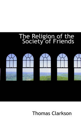 Book cover for The Religion of the Society of Friends