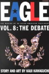 Book cover for Eagle: The Making of an Asian-American President, Vol. 8