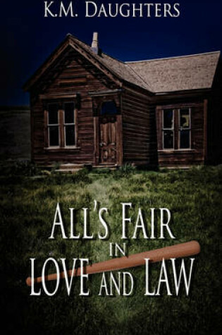 Cover of All's Fair in Love and Law