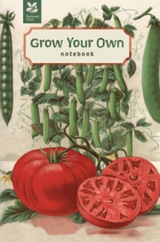 Cover of Grow Your Own Vegetables (Notebook)