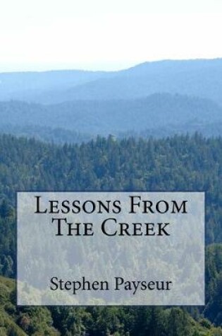 Cover of Lessons From The Creek