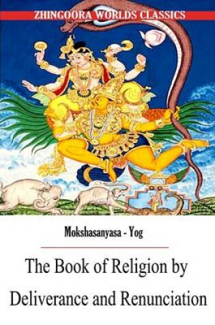 Cover of The Book of Religion by Deliverance and Renunciation