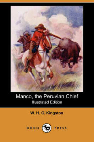 Cover of Manco, the Peruvian Chief(Dodo Press)