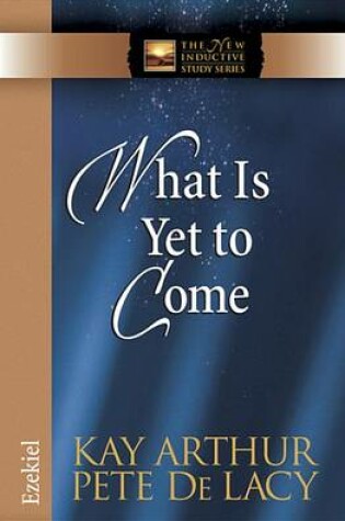 Cover of What Is Yet to Come