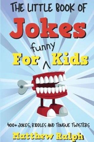 Cover of The Little Book Of Jokes For Funny Kids