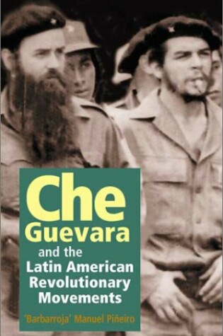 Cover of Che Guevara and the Latin American Revolutionary Movements