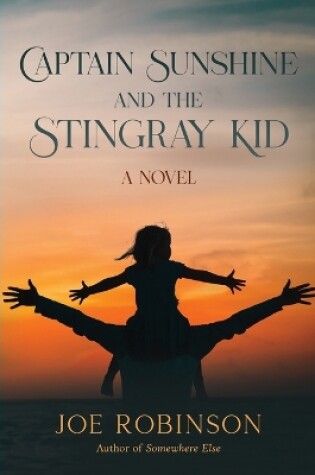 Cover of Captain Sunshine and the Stingray Kid