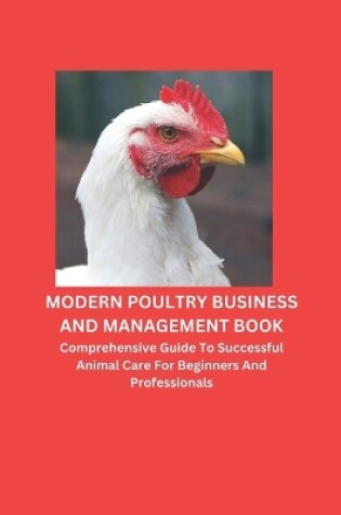 Cover of Modern Poultry Business and Management Book