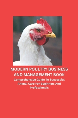 Book cover for Modern Poultry Business and Management Book