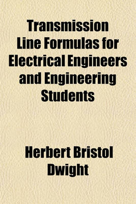 Book cover for Transmission Line Formulas for Electrical Engineers and Engineering Students