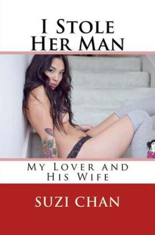 Cover of I Stole Her Man