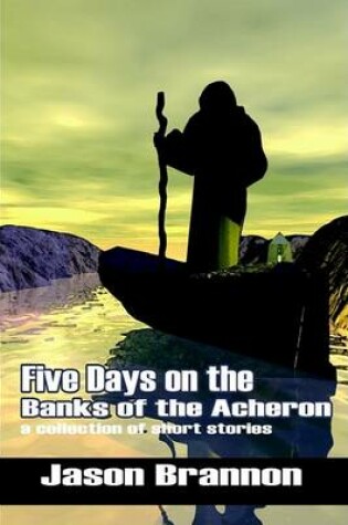 Cover of Five Days on the Banks of the Acheron