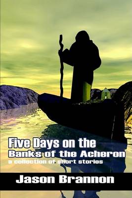 Book cover for Five Days on the Banks of the Acheron