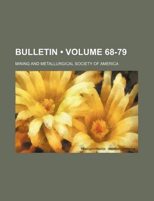 Book cover for Bulletin (Volume 68-79)