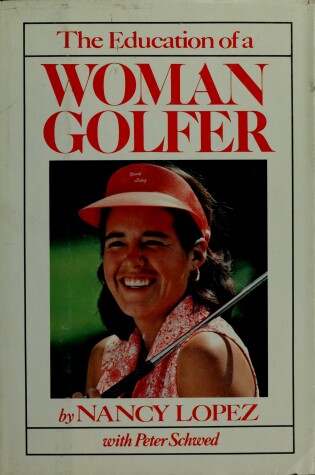 Cover of The Education of a Woman Golfer