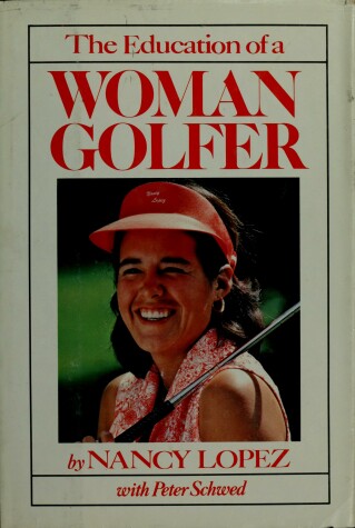 Book cover for The Education of a Woman Golfer